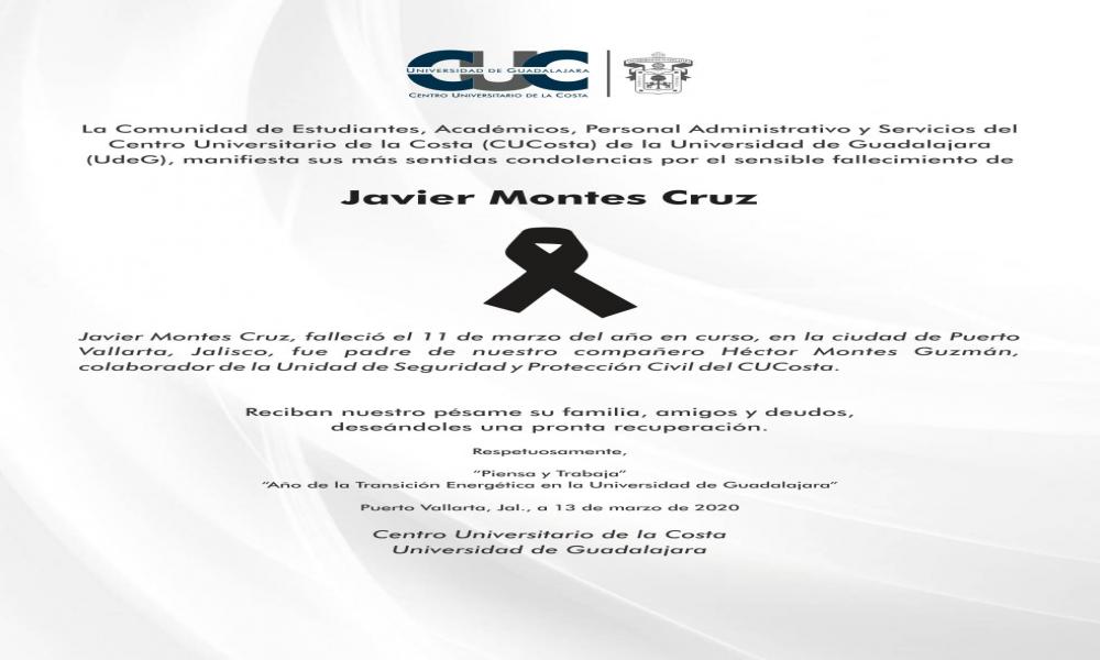 El CUCosta manifiesta sus más sentidas condolencias por el sensible fallecimiento de Javier Montes Cruz
