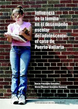 Influencia de la familia en el desempeño escolar de adolescente: el caso de Puerto Vallarta