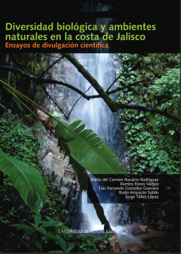 Diversidad biológica y ambientes naturales en la costa de Jalisco Ensayos de divulgación científica