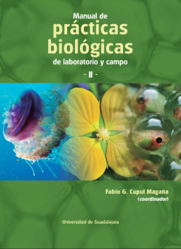 Manual de prácticas biológicas de laboratorio y campo II