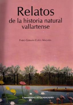 Relatos de la Historia Natural Vallartense